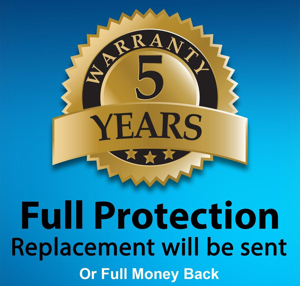 Gold seal indicating a 5-year warranty with full protection and replacement guarantee.