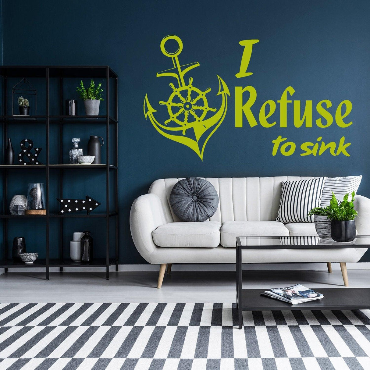 I Refuse To Sink Quote Sticker on dark wall, showcasing an anchor design in a modern living room.