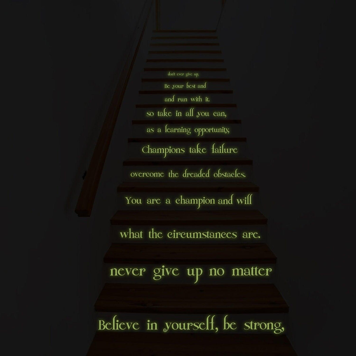 Glow in the dark vinyl stair sticker with motivational quotes 'Believe in yourself' and inspiring messages.