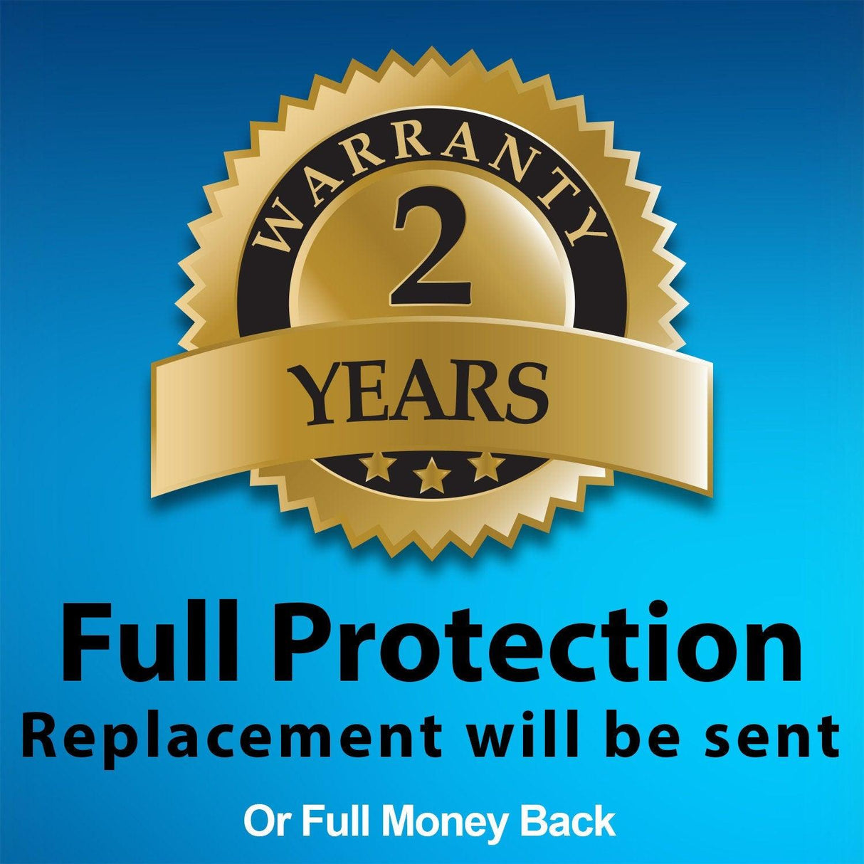 Warranty seal indicating 2 years of full protection with replacement or money-back guarantee.