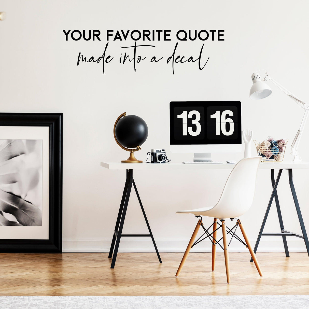 Custom text quote decal on wall above modern desk, showcasing personalized style and decor.