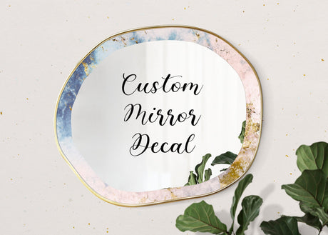 Custom mirror decal on a stylish mirror with colorful edges, perfect for personalizing your reflection.