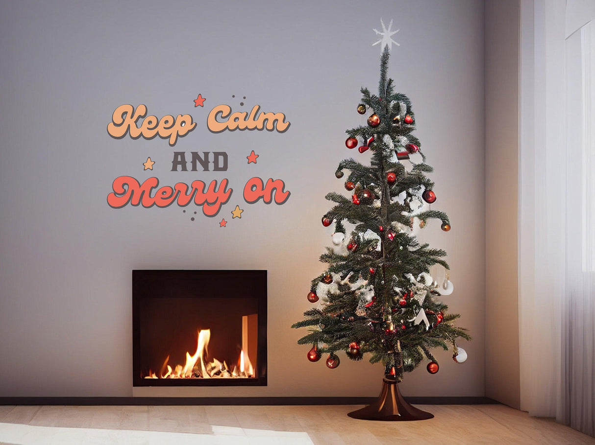 Whimsical Christmas quote wall decal 'Keep Calm and Merry On' above a decorated Christmas tree.