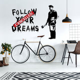 Banksy Follow Your Dreams Wall Sticker - Homeless Cancelled Art Ideas Mac Macbook Vinyl Decal